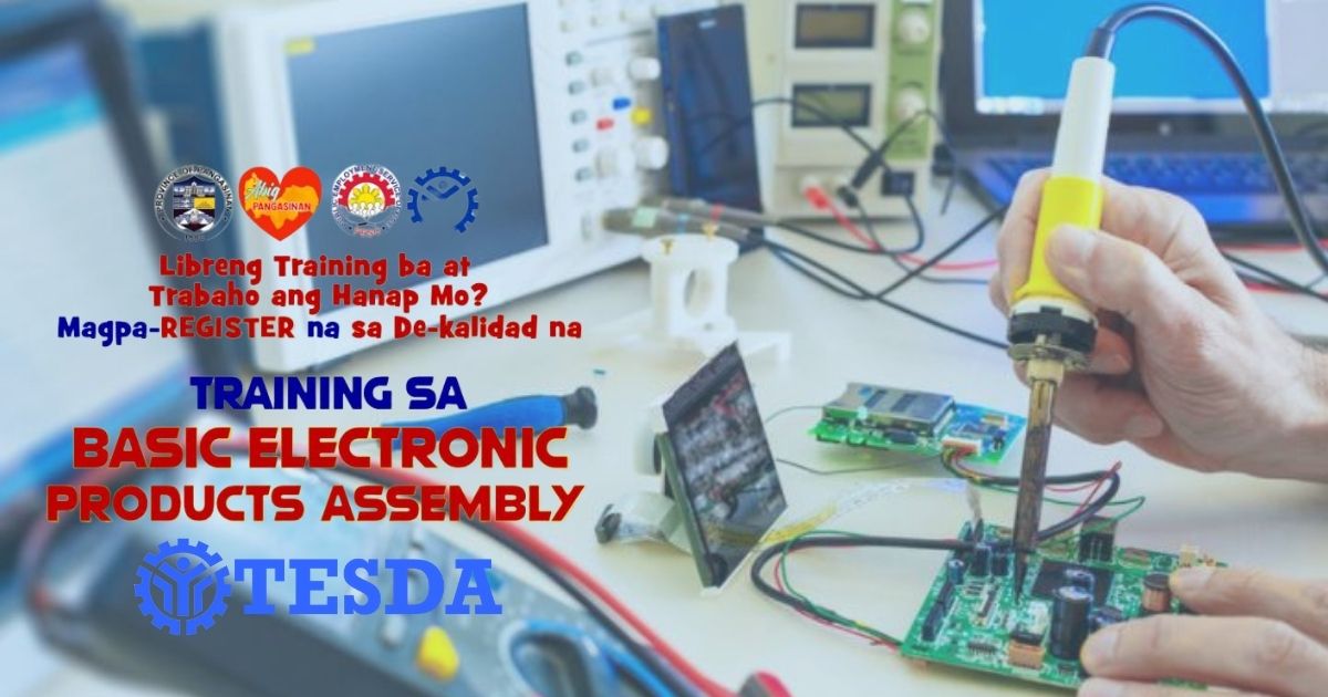 TESDA Free Training of Basic Electronic Products Assembly Tesda